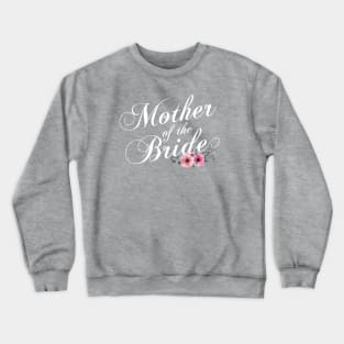 Simple and Elegant Mother of the Bride Floral Calligraphy Crewneck Sweatshirt